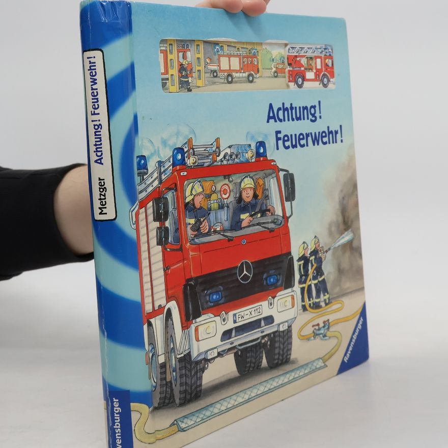 Sabine Cuno Achtung! Feuerwehr!