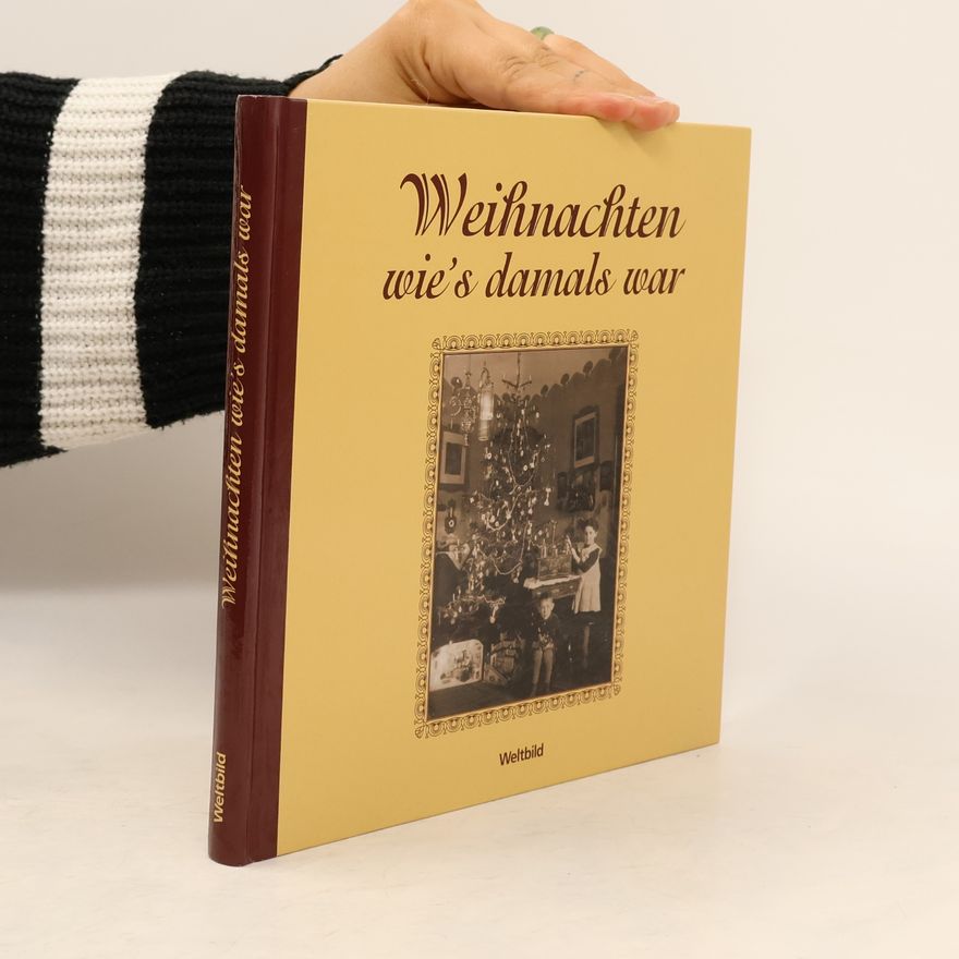 Autorenkollektiv Weihnachten wie's damals war