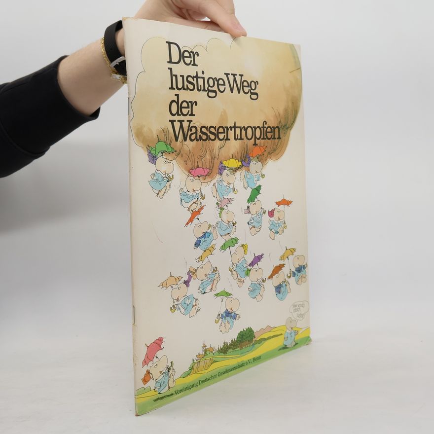 Vereinigung Deutscher Gewässerschutz E.V. Der lustige Weg der Wassertropfen