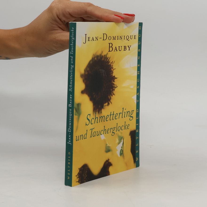 Jean-Dominique Bauby Schmetterling und Taucherglocke