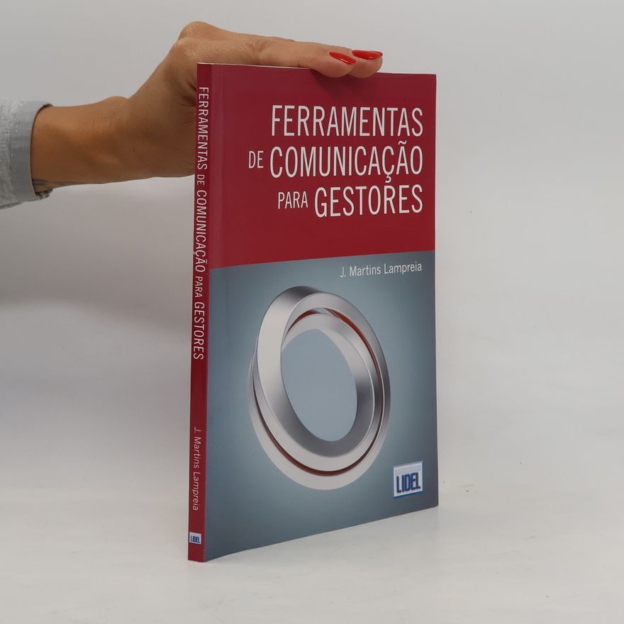 J. Martins Lampreia Ferramentas de Comunicação para gestores