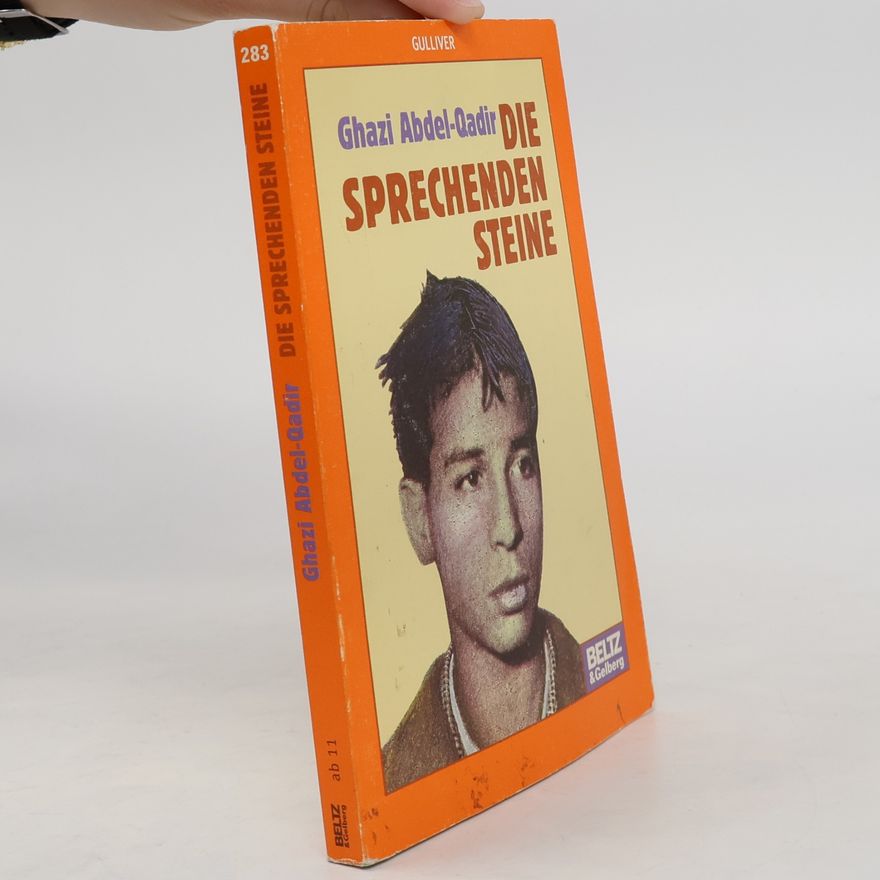 Ghazi Abdel-Qadir Die sprechenden Steine