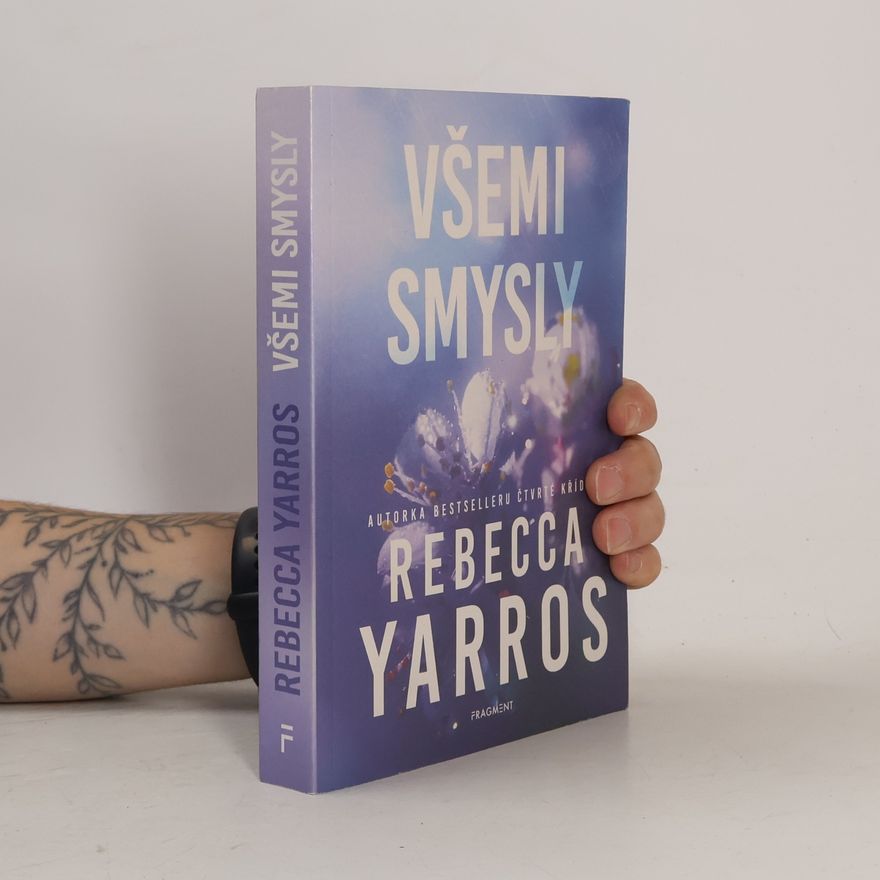 Rebecca Yarros Všemi smysly