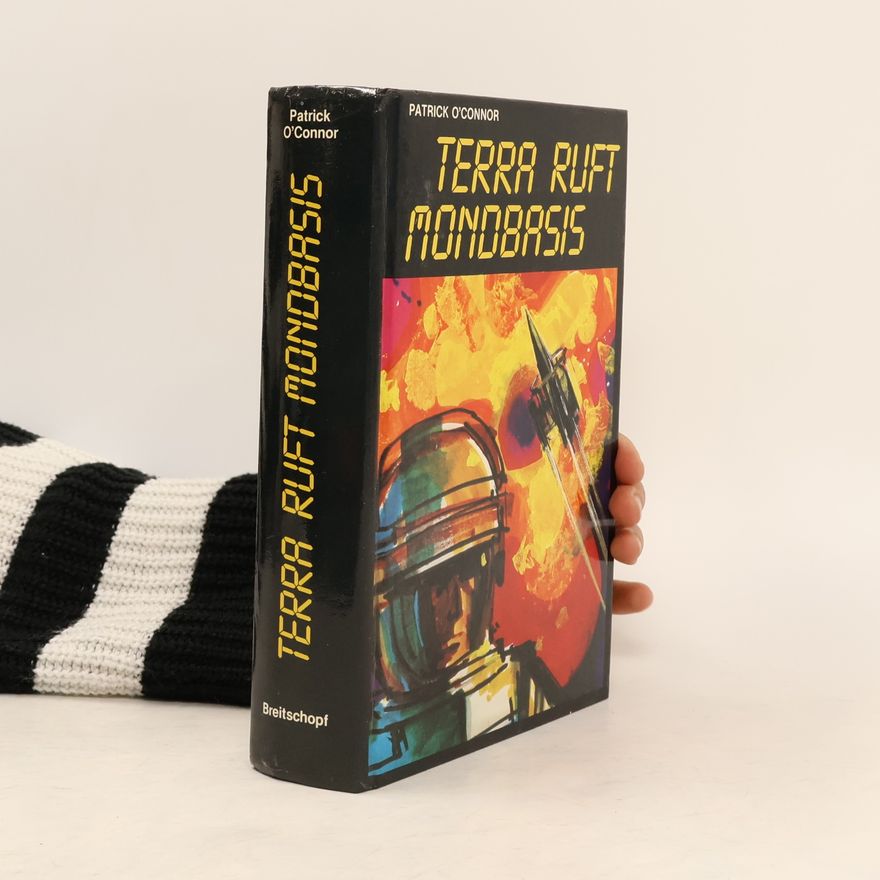 Patrick O'Connor Terra ruft Mondbasis