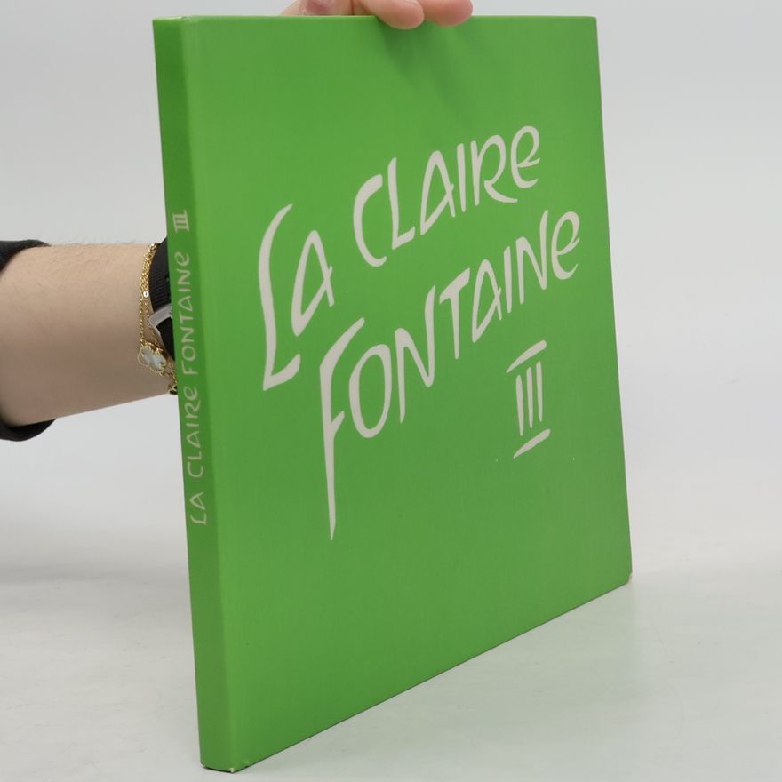 Dagmar Fink La Claire fontaine III.