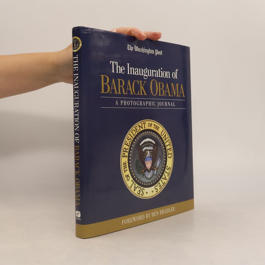 Ben Bradlee The Inauguration of Barack Obama