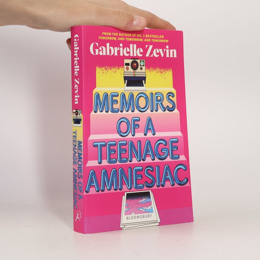 Gabrielle Zevin Memoirs of a Teenage Amnesiac