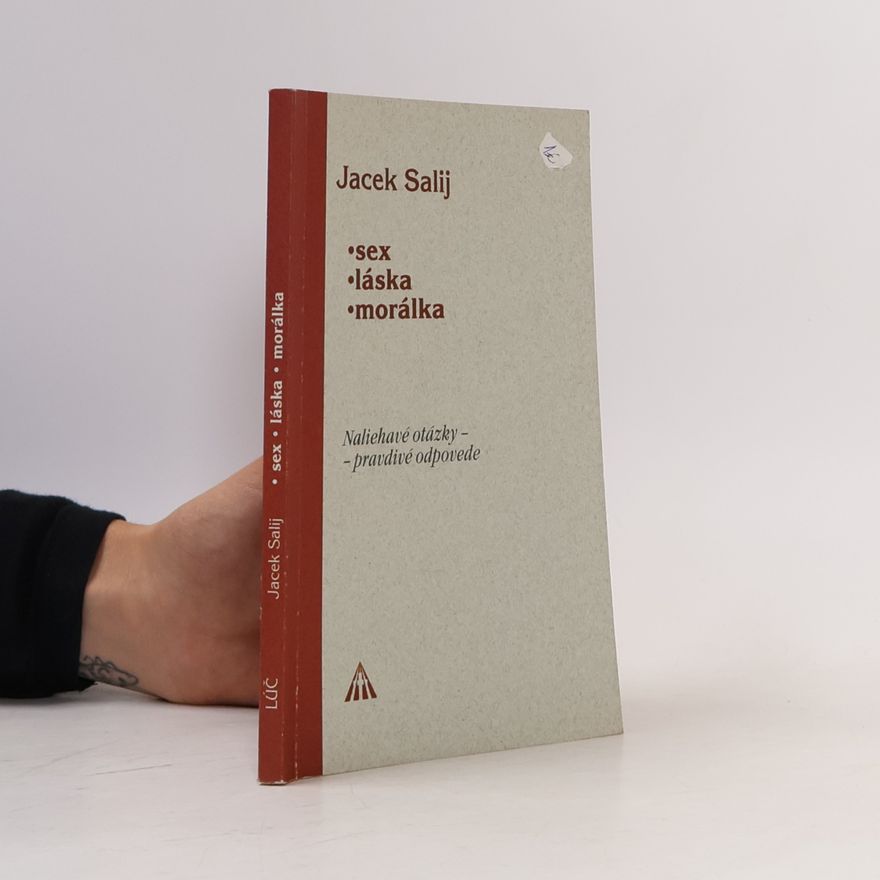 Jacek Salij Sex, láska, morálka