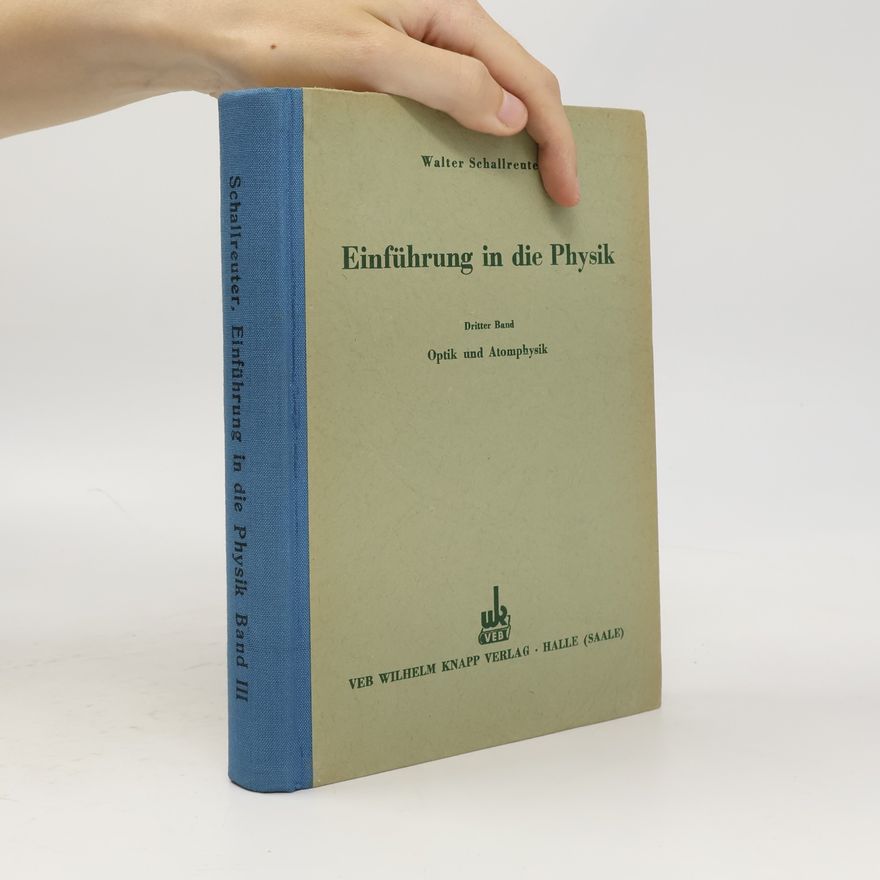 Walter Schallreuter Einführung in die Physik III.
