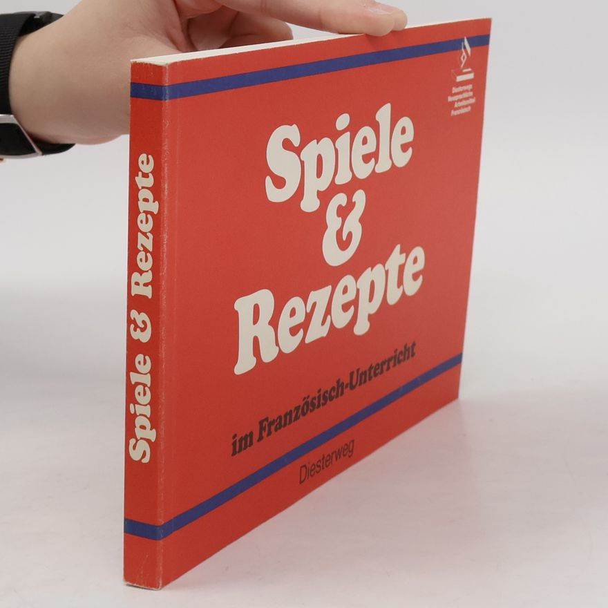 Autorenkollektiv Spiele & Rezepte im Französisch-Unterricht