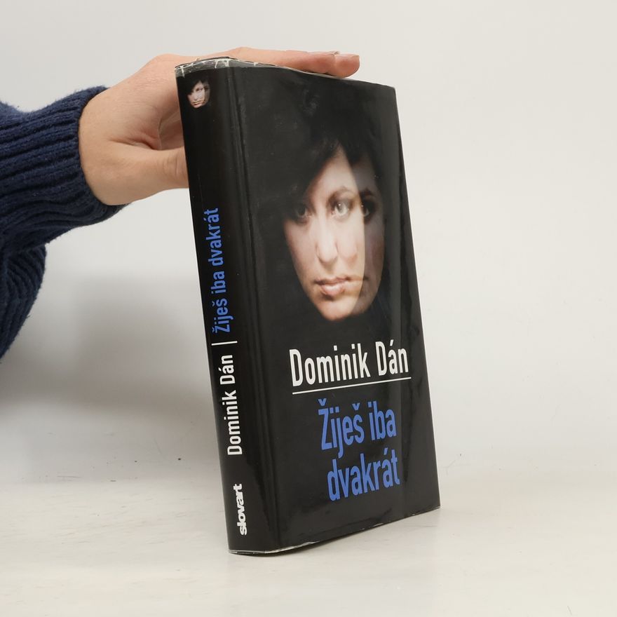 Dominik Dán Žiješ iba dvakrát