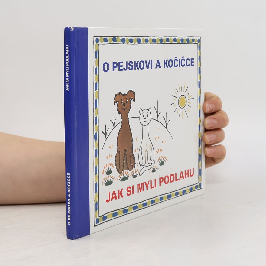 Josef Čapek O pejskovi a kočičce. Jak si myli podlahu