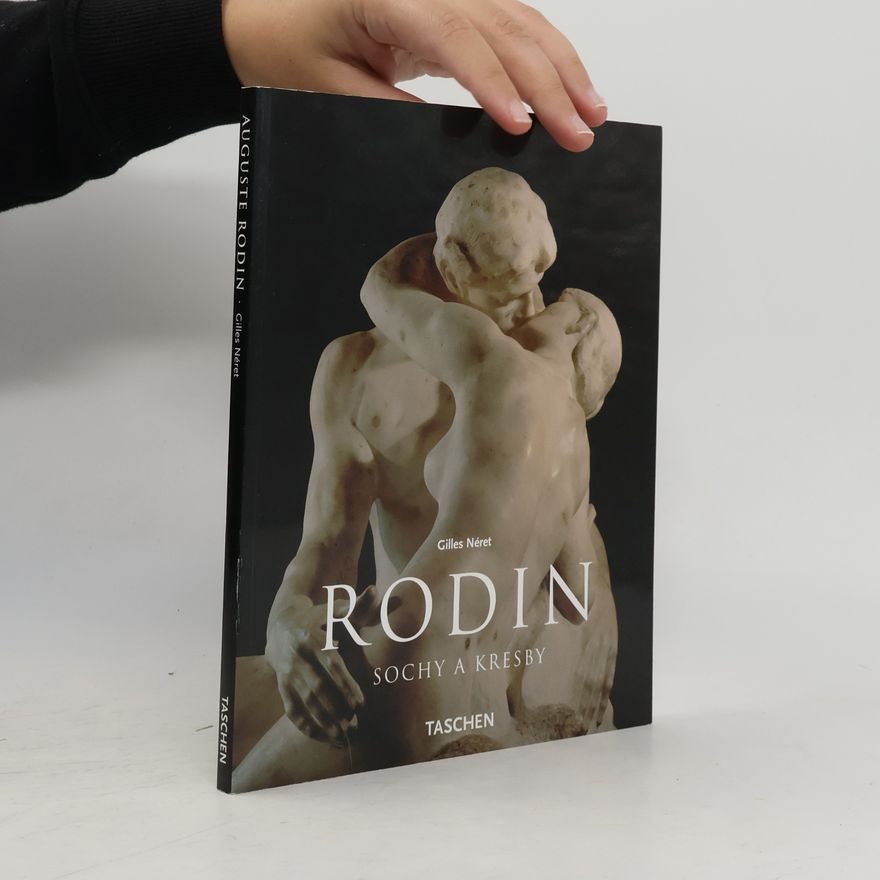 Auguste Rodin Rodin - Sochy a Kresby