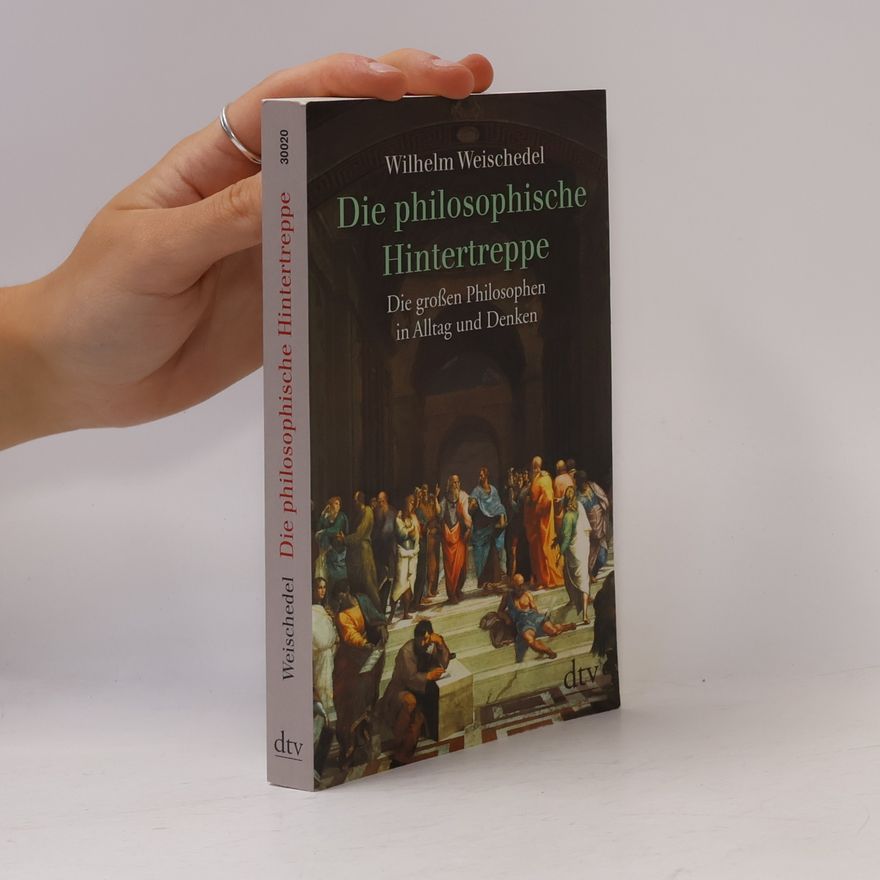 Wilhelm Weischedel Die philosophische Hintertreppe