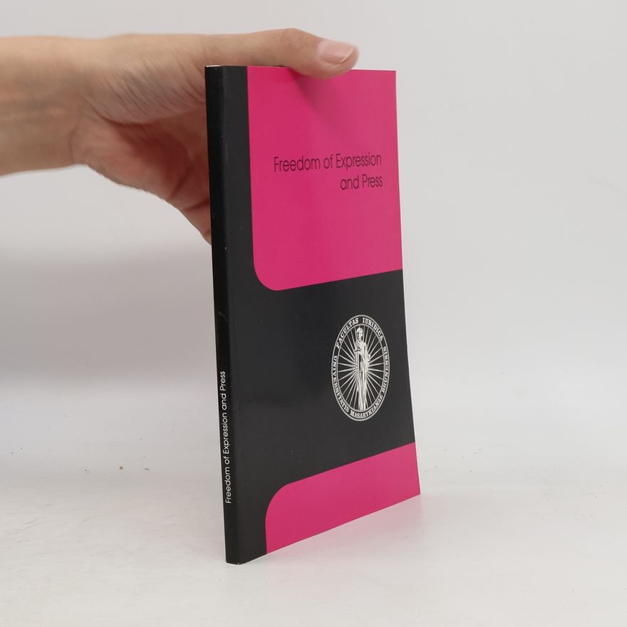 Various authors Freedom of expression and press : proceedings of the scientific conference