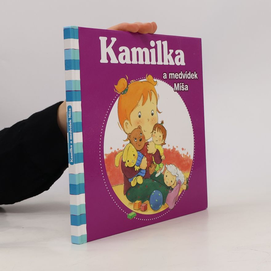 Nancy Delvaux Kamilka a medvídek Míša