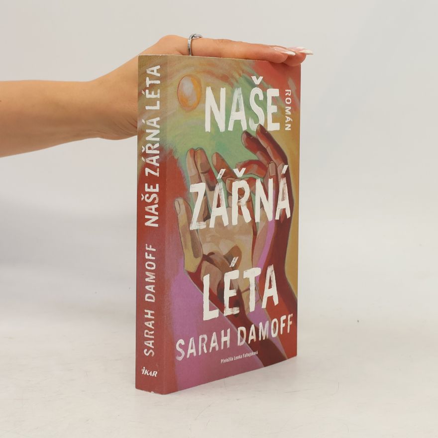 Sarah Damoff Naše zářná léta