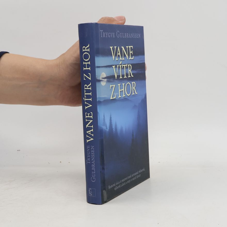 Trygve Gulbranssen Vane vítr z hor