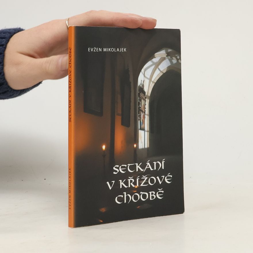 Evžen Mikolajek Setkání v křížové chodbě