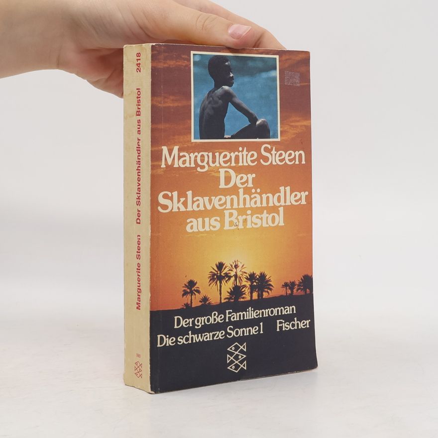 Marguerite Steen Der Sklavenhändler aus Bristol