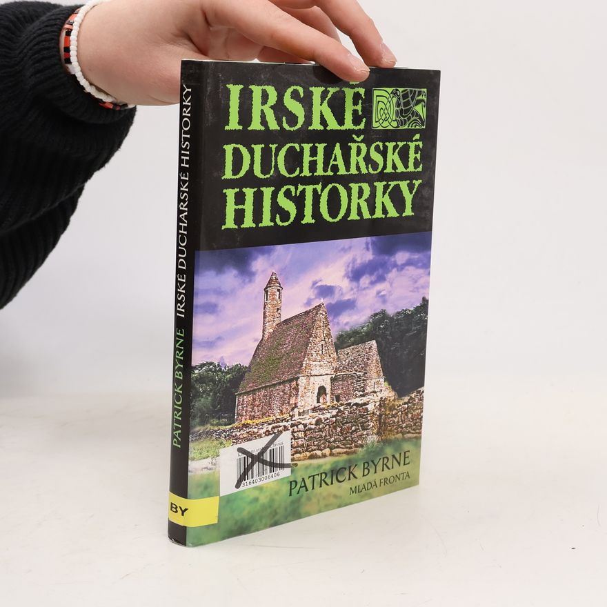 Patrick F. Byrne Irské duchařské historky