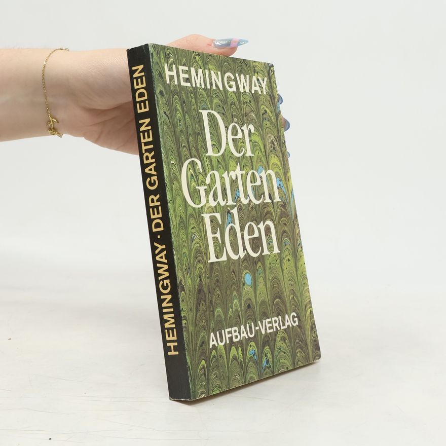 Ernest Hemingway Der Garten Eden