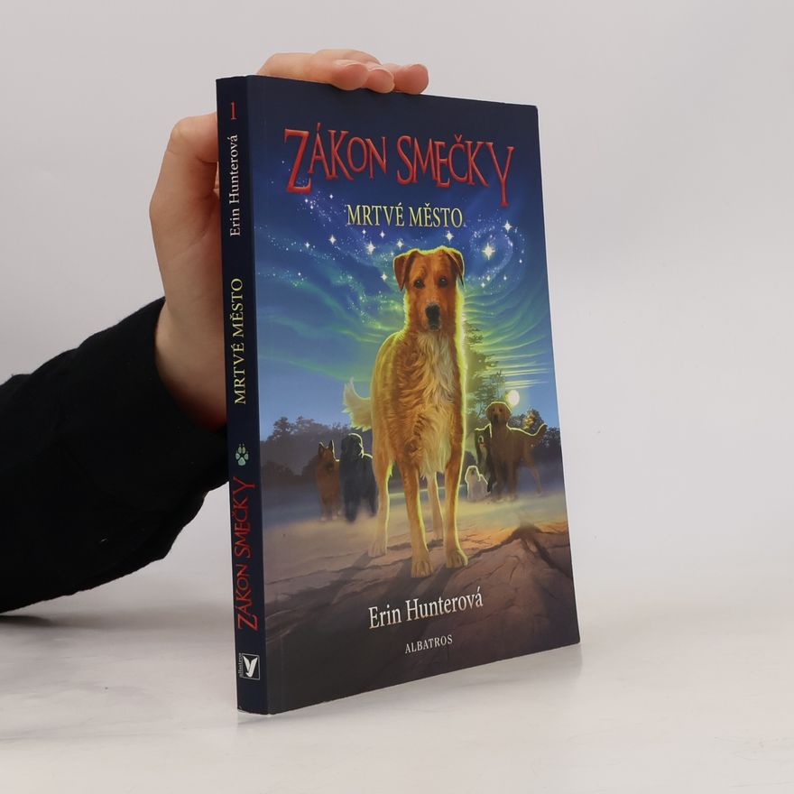 Erin Hunter Zákon smečky. Mrtvé město