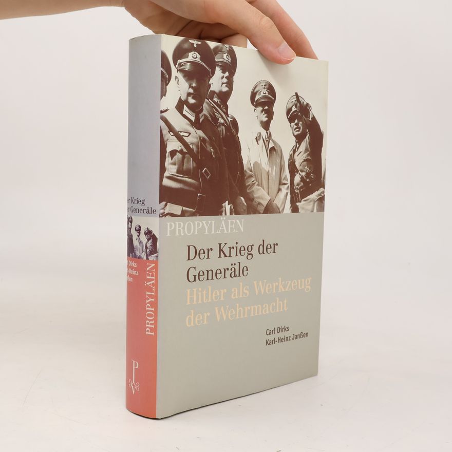 Carl Dirks Der Krieg der Generäle