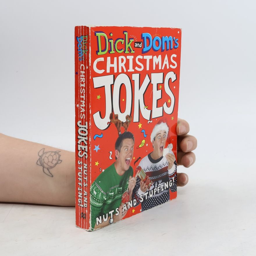 Dominic Wood Dick and Dom's Christmas Jokes, Nuts and Stuffing!