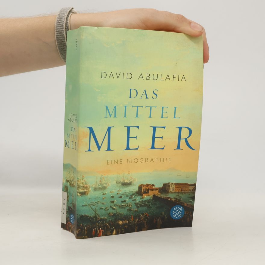 David Abulafia Das Mittelmeer