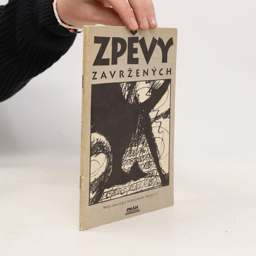 Jiří Langer Zpěvy zavržených. Malá antologie hebrejského básnictví