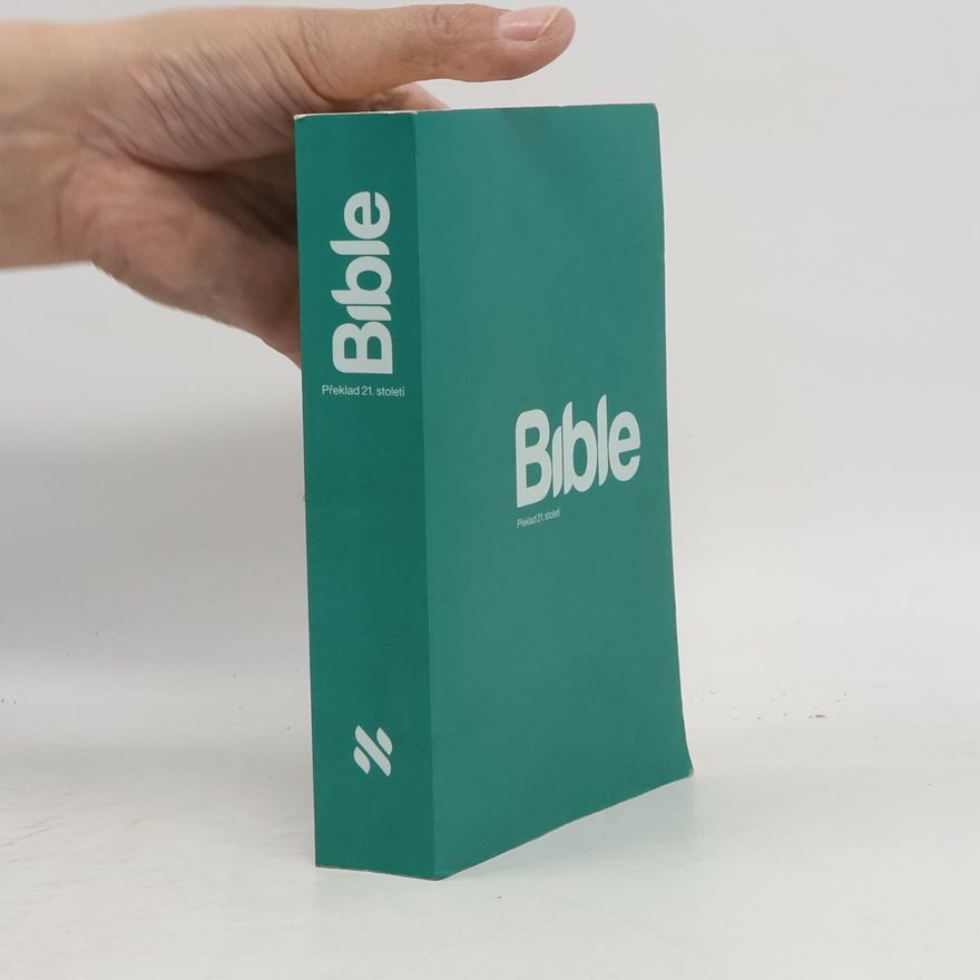 Collectif d'auteurs Bible : překlad 21. století