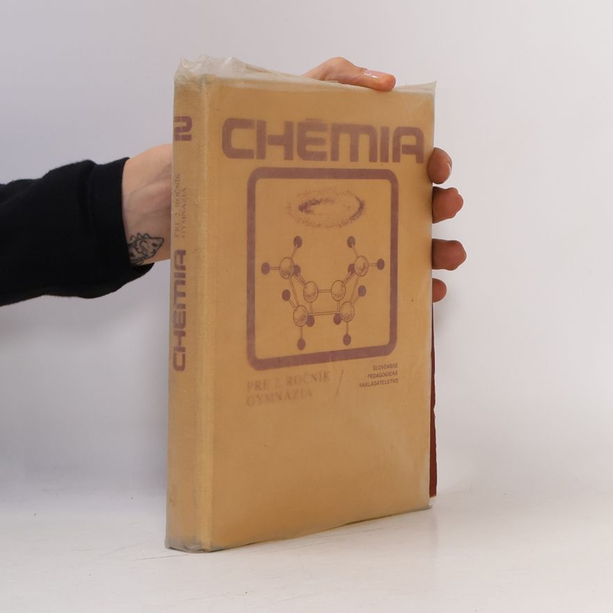 Autorenkollektiv Chémia pre 2. ročník gymnázia