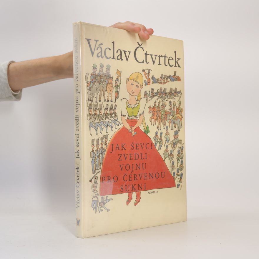 Václav Čtvrtek Jak ševci zvedli vojnu pro červenou sukni