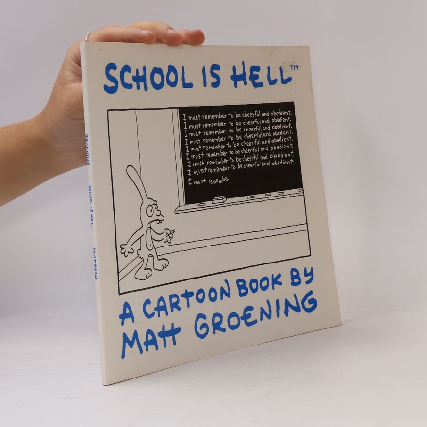 Matt Groening School Is Hell