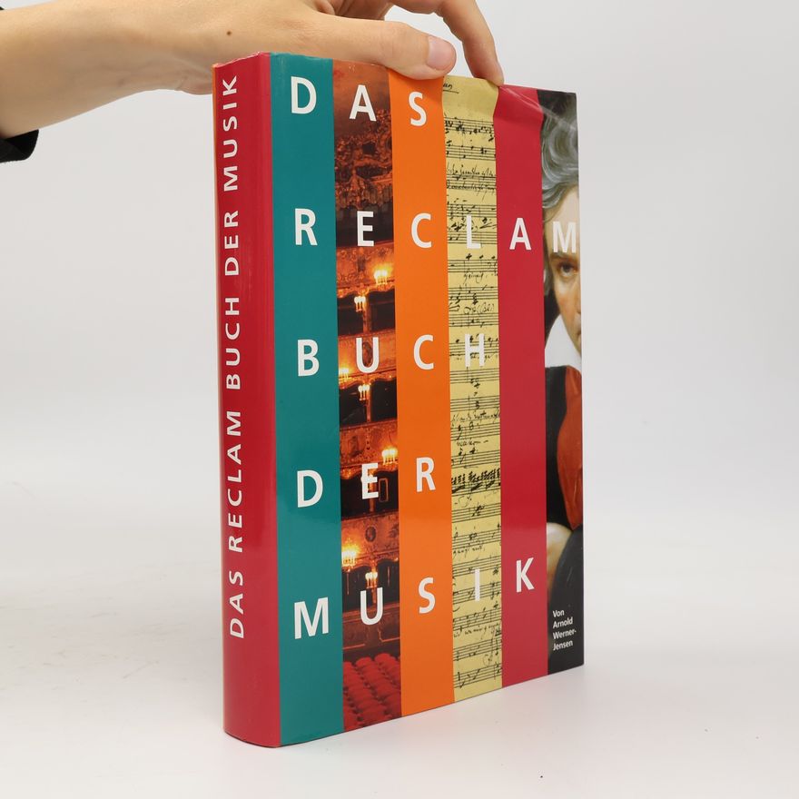 Arnold Werner-Jensen Das Reclam-Buch der Musik