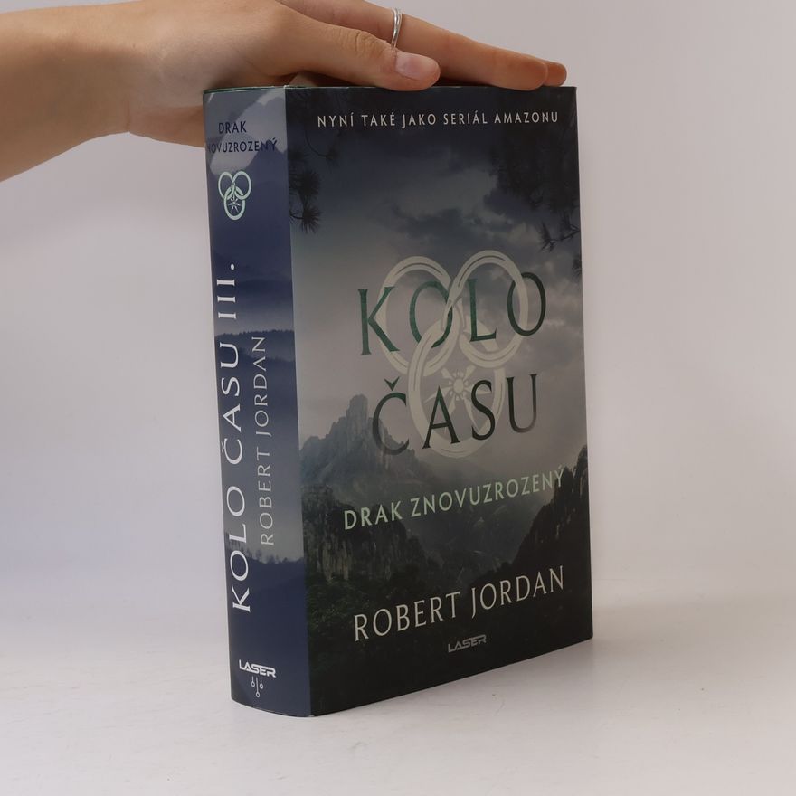 Robert Jordan Kolo času III. Drak znovuzrozený