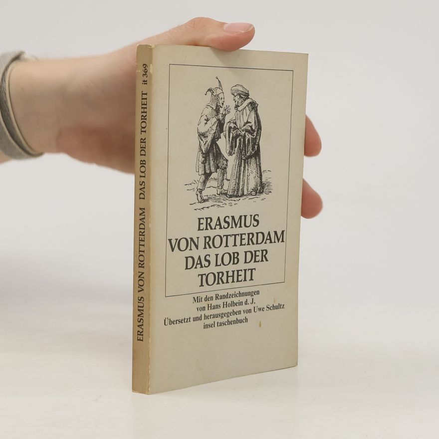 Erasmus Rotterdamský Das Lob der Torheit