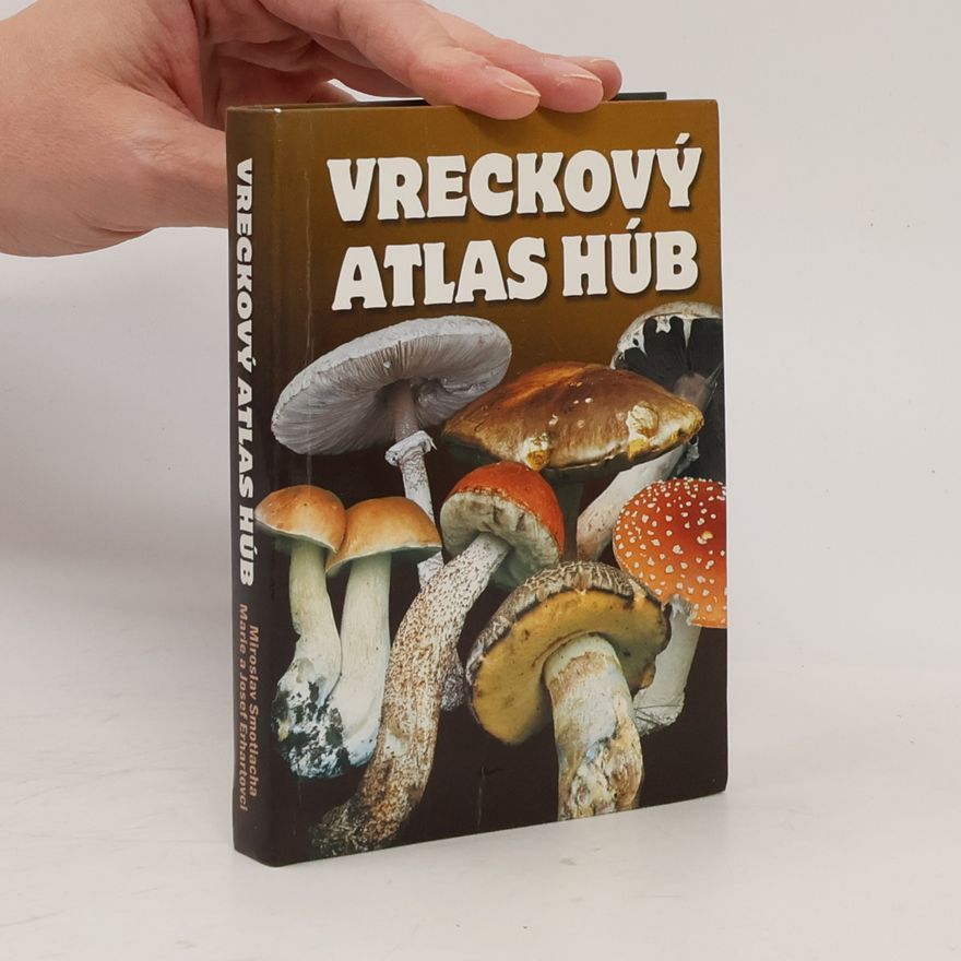 Miroslav Smotlacha Vreckový atlas húb