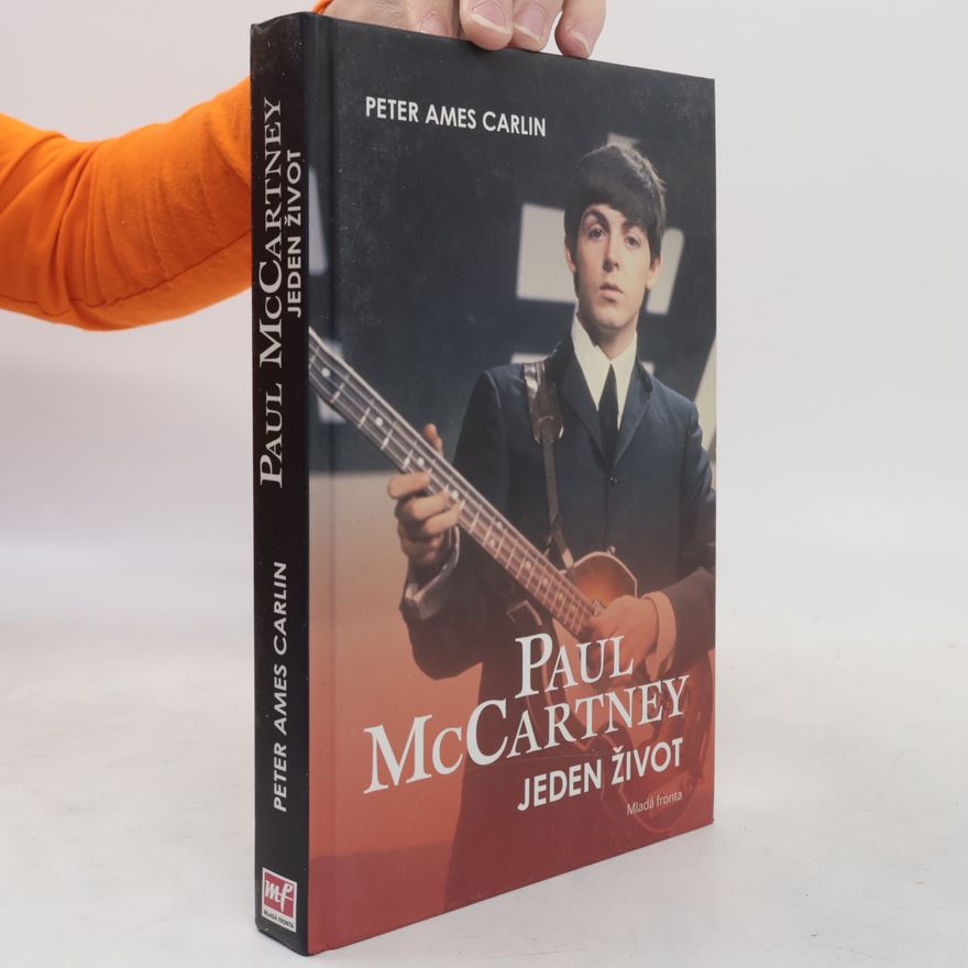 Peter Ames Carlin Paul McCartney - Jeden život