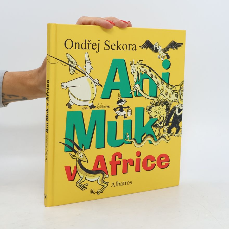 Ondřej Sekora Ani Muk v Africe