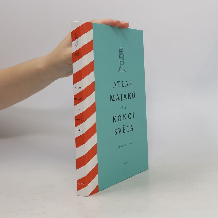 José Luis González Macías Atlas majáků na konci světa