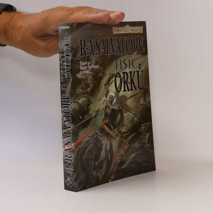 R. A. Salvatore Lovcovy čepele 1. Tisíc Orků