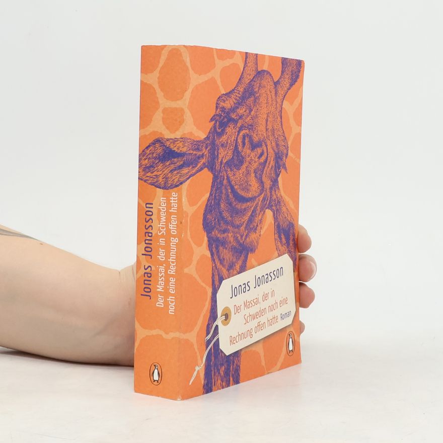 Jonas Jonasson Der Massai, der in Schweden noch eine rechnung offen hatte