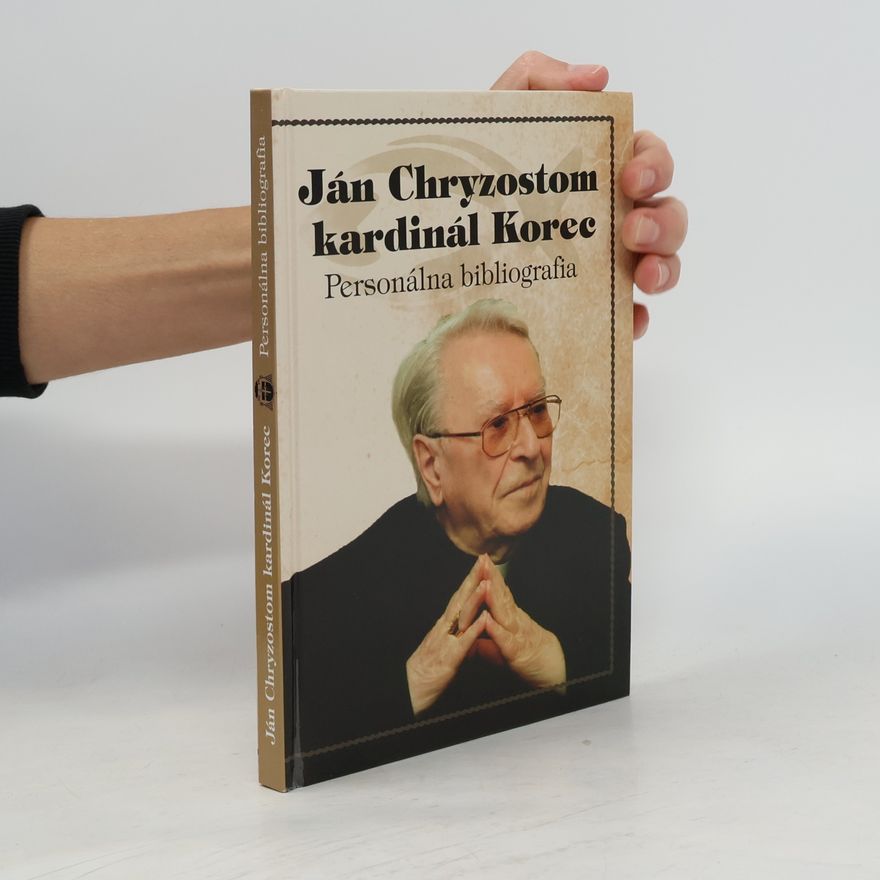 Ján Chryzostom Korec Ján Chryzostom kardinál Korec