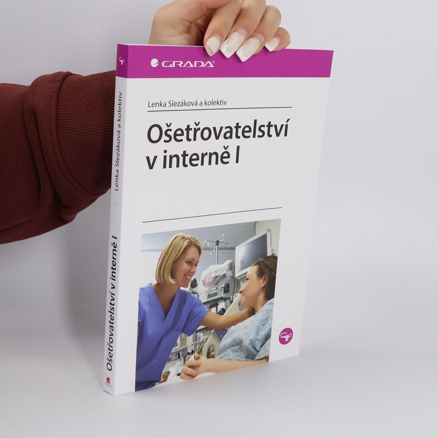 Lenka Slezáková Ošetřovatelství v interně I
