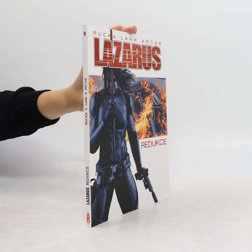 Greg Rucka Lazarus 5. Redukce