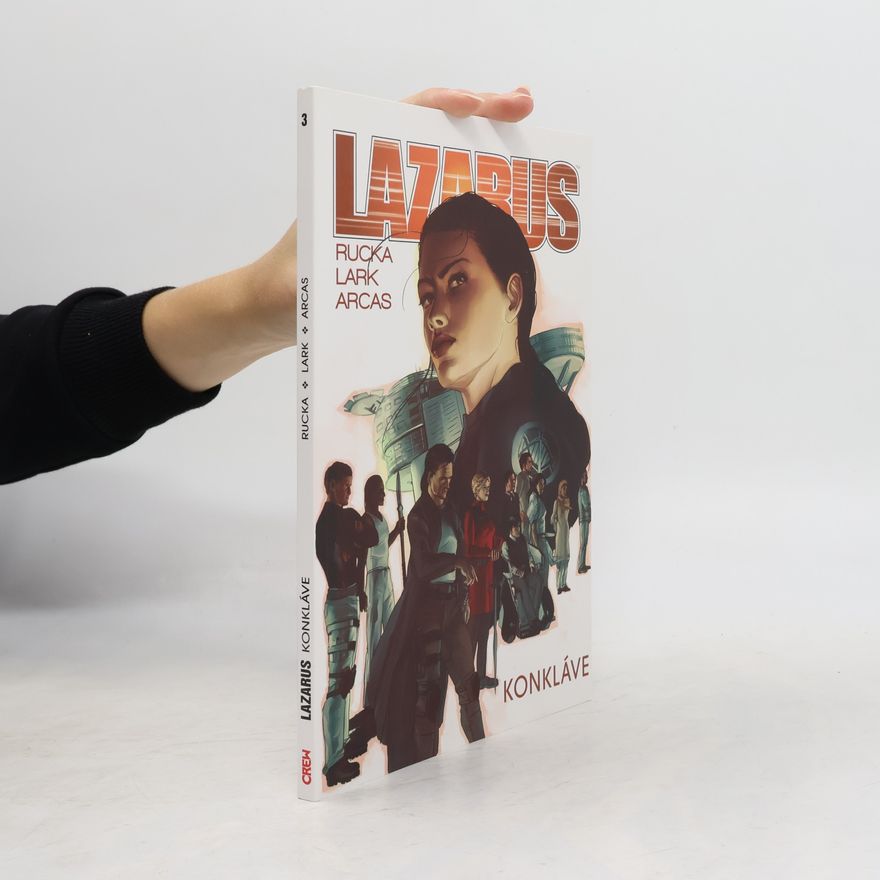 Greg Rucka Lazarus 3 - Konkláve