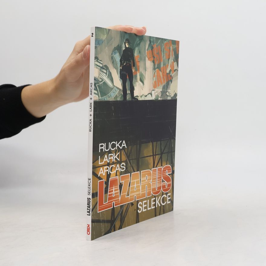 Greg Rucka Lazarus 2. Selekce