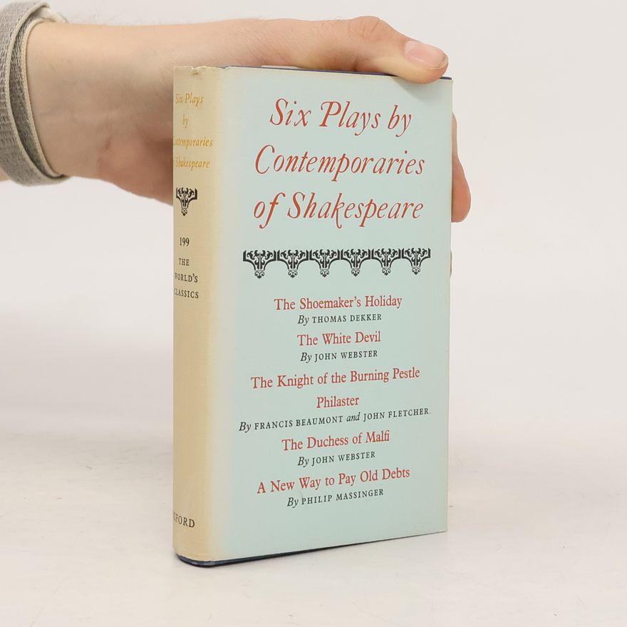 C. B. Wheller Six Plays by Contemporaries of Shakespeare
